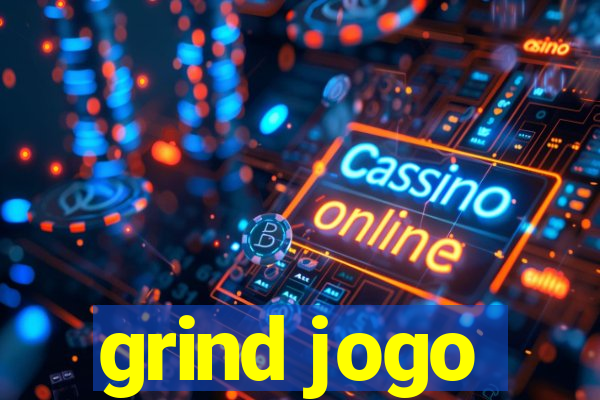 grind jogo